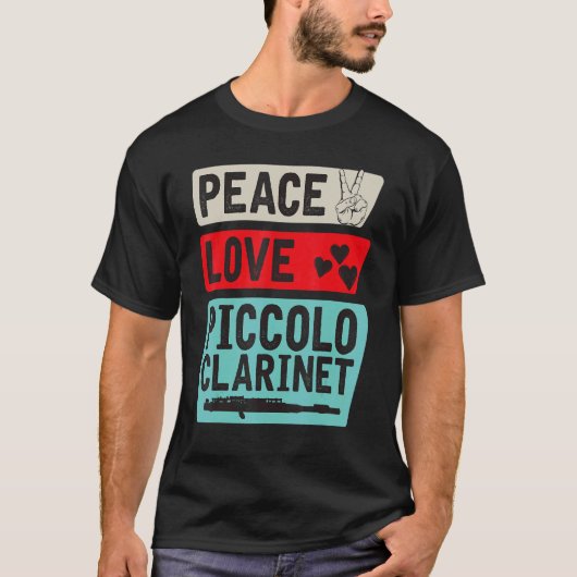 Peace Love Piccolo Clarinet Instrument Piccolo Pla T-shirt (Voorkant)