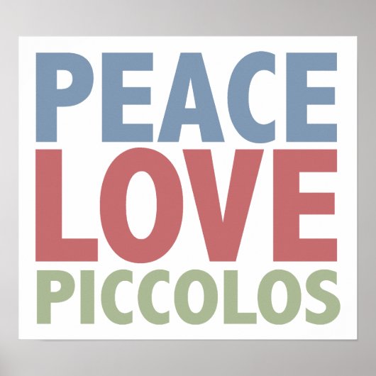 Peace Love Piccolos Poster (Voorkant)