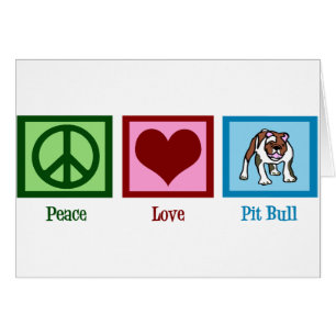 Peace Love Pit Bull
