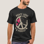 Peace Love Pitbulls en T-shirt (Voorkant)