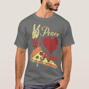 Peace Love Pizza Lovers I Love Pizza375 T-shirt