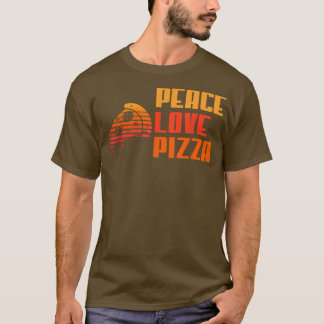 Peace Love Pizza Lovers I Love Pizza 378 T-shirt