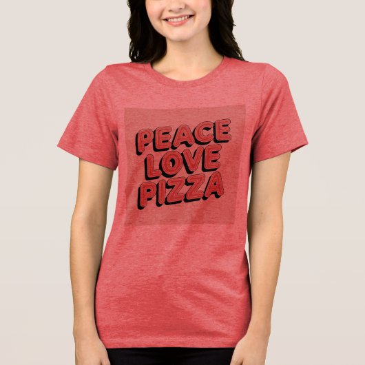 Peace Love Pizza Tri-Blend Shirt (Voorkant)