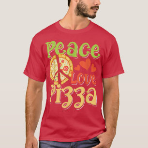 Peace Love Pizza voor Pizza Lover T-shirt