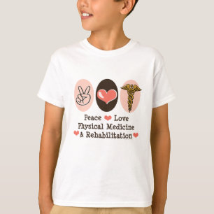 Peace Love PM&R Kind T-shirt