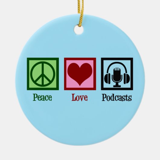 Peace Love Podcasts Keramisch Ornament (Voorkant)