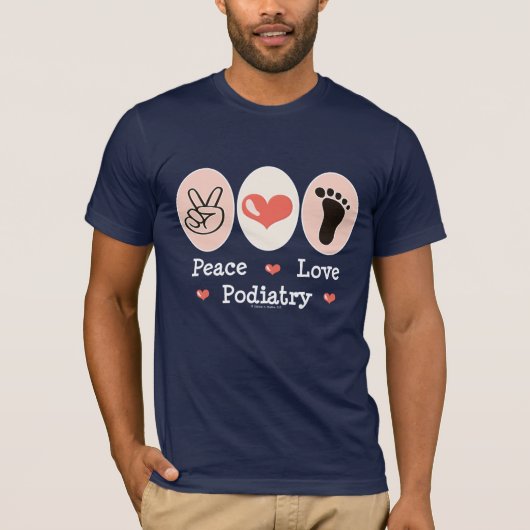 Peace Love Podiatry Podiatrist Tee Shirt (Voorkant)