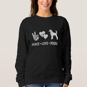 Peace Love Poedel Hondenliefhebber Puppyeigenaar P Trui