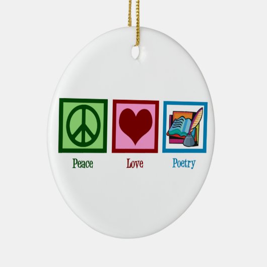 Peace Love Poetry Keramisch Ornament (Rechts)