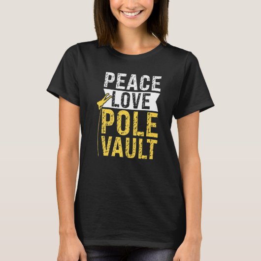 Peace Love Pole Vault Pole Jumping T-shirt (Voorkant)
