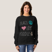 Peace Love Poodles Cute Dog Puppy Pet Lover Trui (Voorkant volledig)