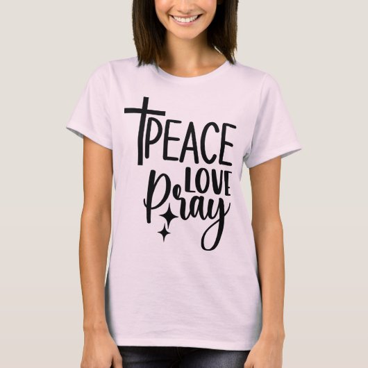 Peace Love Pray T-shirt (Voorkant)
