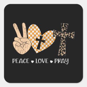 Peace Love Pray Thanksgiving Kerstmis Christelijk Vierkante Sticker