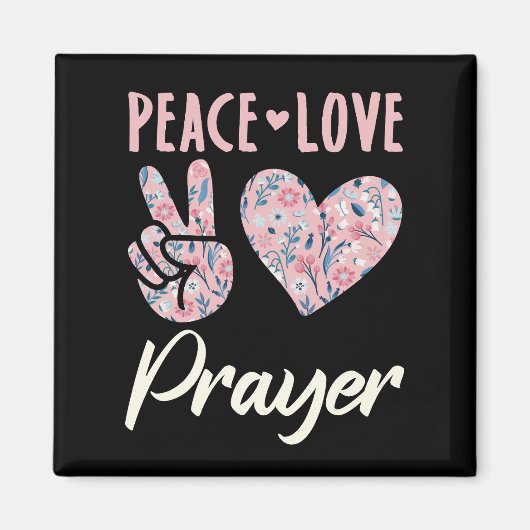 Peace Love Prayer Magneet (Voorkant)