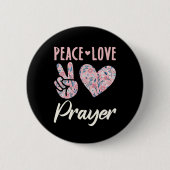 Peace Love Prayer Ronde Button 5,7 Cm (Voorkant)