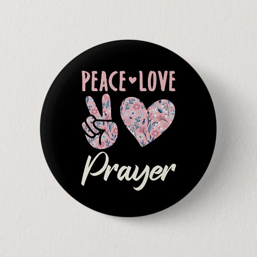 Peace Love Prayer Ronde Button 5,7 Cm (Voorkant)