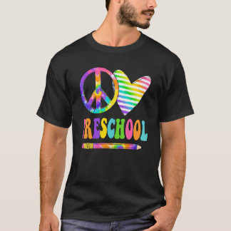 Peace Love Preschool Tie Dye Happy First Day SC T-shirt