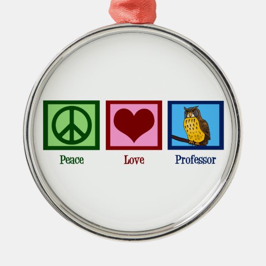 Peace Love Professor Metalen Ornament (Voorkant)