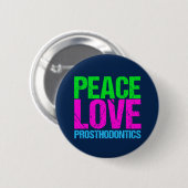 Peace Love Prosthodontics Ronde Button 5,7 Cm (Voorkant /achterkant)