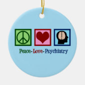 Peace Love Psychiatry Keramisch Ornament (Voorkant)