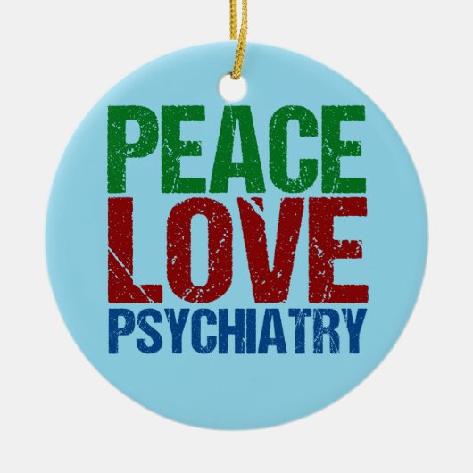 Peace Love Psychiatry Keramisch Ornament (Voorkant)
