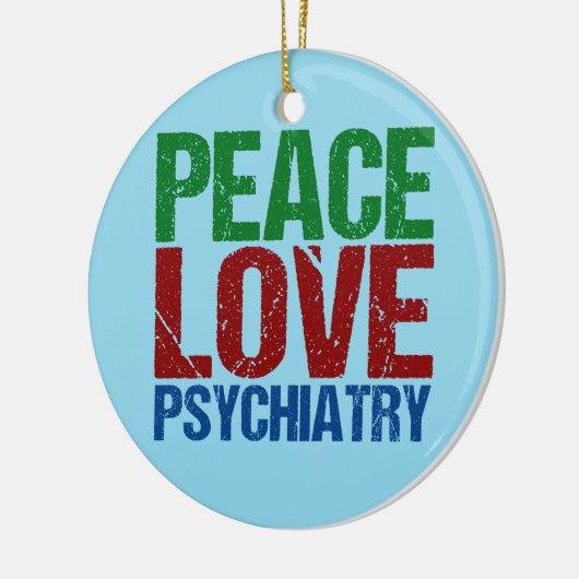Peace Love Psychiatry Keramisch Ornament (Links)