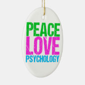 Peace Love Psychology Cute Keramisch Ornament (Rechts)