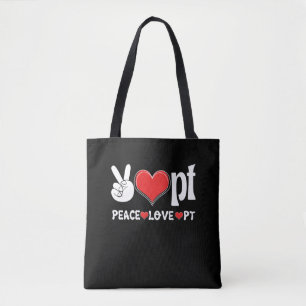 Peace Love PT Physical Therapist Therapise Tote Bag