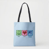 Peace Love PT Physical Therapy Tote Bag (Voorkant)