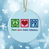 Peace Love Public Relations Keramisch Ornament