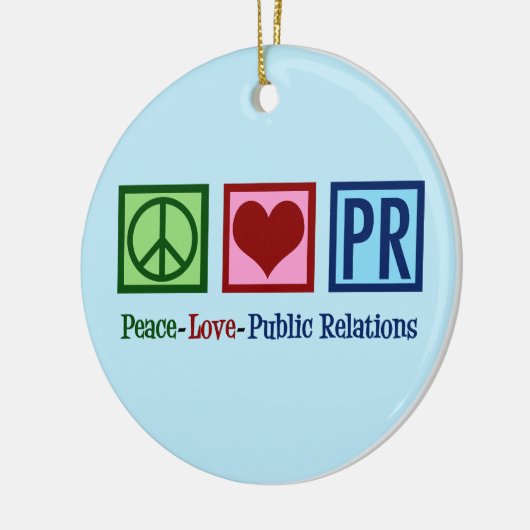 Peace Love Public Relations Keramisch Ornament (Links)