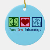 Peace Love Pulmonology Keramisch Ornament (Voorkant)