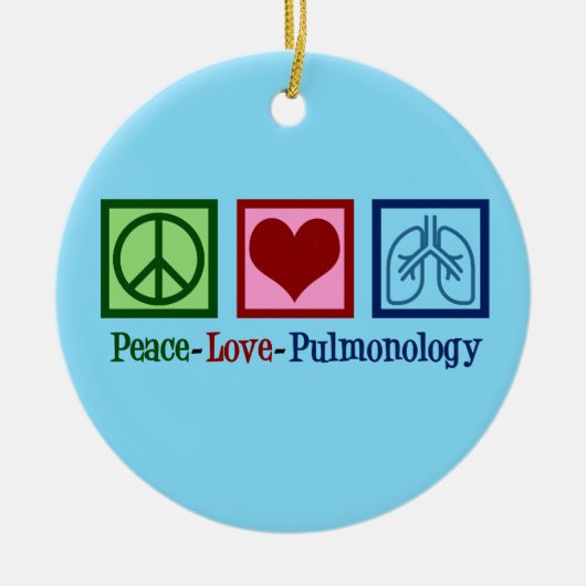 Peace Love Pulmonology Keramisch Ornament (Voorkant)