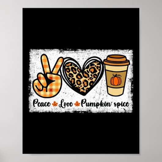 Peace Love Pumpkin Spice Poster (Voorkant)