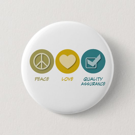Peace Love Quality Assurance Ronde Button 5,7 Cm (Voorkant)