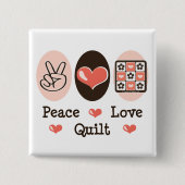 Peace Love Quilt Button (Voorkant)
