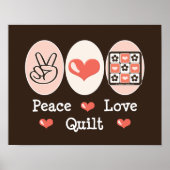Peace Love Quilt Poster (Voorkant)
