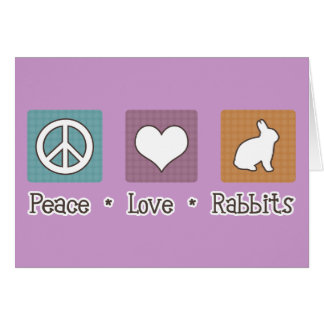 Peace Love Rabbits