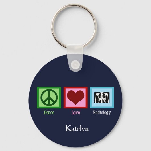 Peace Love Radiology Custom Radiologist Sleutelhanger (Voorkant)