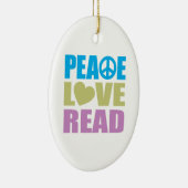 Peace Love Read Keramisch Ornament (Rechts)