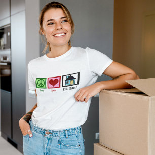Peace Love Real Estate T-shirt