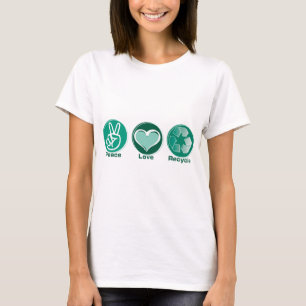 Peace Love Recyclen T-shirt