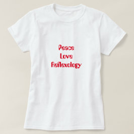 Peace Love Reflexology T-shirt