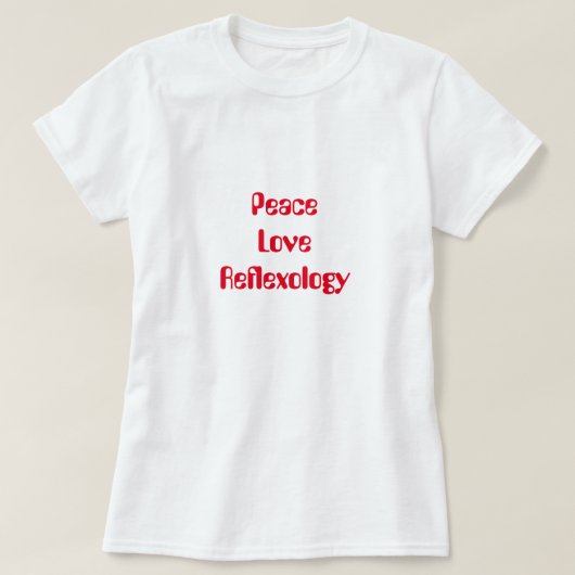 Peace Love Reflexology T-shirt (Design voorkant)