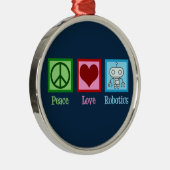 Peace Love Robotics Metalen Ornament (Rechts)