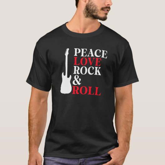 Peace Love Rock and Roll Rocker   T-shirt (Voorkant)