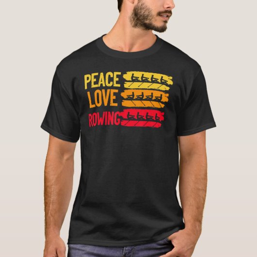 Peace Love Rowboot Water Sculling Pa T-shirt (Voorkant)