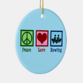 Peace Love Rowing - Cute Crew Team Keramisch Ornament (Rechts)