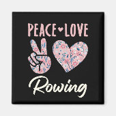 Peace Love Rowing Magneet (Voorkant)