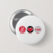 Peace Love run 10K Ronde Button 5,7 Cm (Voorkant /achterkant)